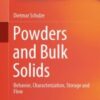 Powders and Bulk Solids Behavior, Characterization, Storage and Flow 2021 Original pdf Powders and Bulk Solids Behavior, Characterization, Storage and Flow 2021 Original pdf
