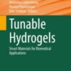 Tunable Hydrogels Smart Materials for Biomedical Applications 2021 Original pdf