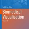 Biomedical Visualisation Volume 10  Original pdf