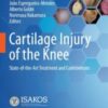 Cartilage Injury of the Knee State-of-the-Art Treatment and Controversies 2021 Original pdf Cartilage Injury of the Knee State-of-the-Art Treatment and Controversies 2021 Original pdf
