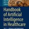 Handbook of Artificial Intelligence in Healthcare Vol. 1 – Advances and Applications 2021 original pdf Handbook of Artificial Intelligence in Healthcare Vol. 1 – Advances and Applications 2021 original pdf