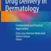 Drug Delivery in Dermatology Fundamental and Practical Applications 2021 original pdf