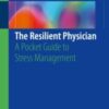 The Resilient Physician(original pdf)