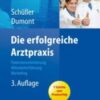 Die erfolgreiche Arztpraxis(ORIGINAL PDF) Die erfolgreiche Arztpraxis(ORIGINAL PDF)