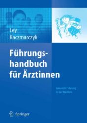 Führungshandbuch für Ärztinnen(ORIGINAL PDF)