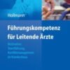 Führungskompetenz für Leitende Ärzte(ORIGINAL PDF)