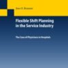 Flexible Shift Planning in the Service Industry(ORIGINAL PDF)