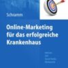 Online-Marketing für das erfolgreiche Krankenhaus(ORIGINAL PDF)