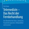 Telemedizin – Das Recht der Fernbehandlung(original pdf)