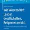 Wie Wissenschaft Länder, Gesellschaften, Religionen vereint(original pdf)