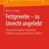 Fettgewebe – zu Unrecht ungeliebt Warum wir unsere Fettpolster schätzen und gesund halten sollten 2020 Original pdf