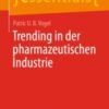 Trending in der pharmazeutischen Industrie 2020 Original pdf