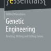 Genetic Engineering Reading, Writing and Editing Genes 2021 ORIGINAL PDF Genetic Engineering Reading, Writing and Editing Genes 2021 ORIGINAL PDF