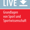 Grundlagen von Sport und Sportwissenschaft Handbuch Sport und Sportwissenschaft 2020 Original pdf