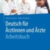 Deutsch für Ärztinnen und Ärzte – Arbeitsbuch(original pdf)