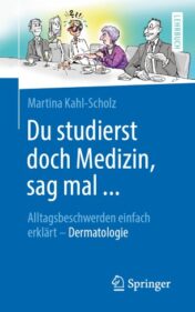 Du studierst doch Medizin, sag mal … Alltagsbeschwerden einfach erklärt – Dermatologie 2020 ORIGINAL PDF