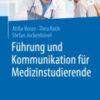 Führung und Kommunikation für Medizinstudierende