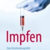 Impfen. Eine Entscheidungshilfe für Eltern 2020 Original pdf Impfen. Eine Entscheidungshilfe für Eltern 2020 Original pdf