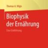 Biophysik der Ernährung Eine Einführung 2020 Original pdf Biophysik der Ernährung Eine Einführung 2020 Original pdf