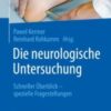 Die neurologische Untersuchung Schneller Überblick – spezielle Fragestellungen 2021 ORIGINAL PDF+videos Die neurologische Untersuchung Schneller Überblick – spezielle Fragestellungen 2021 ORIGINAL PDF+videos
