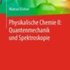 Physikalische Chemie II: Quantenmechanik und Spektroskopie 2021 Original pdf