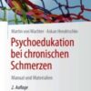 Psychoedukation bei chronischen Schmerzen Manual und Materialien 2021 Original pdf