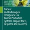 Nuclear and Radiological Emergencies in Animal Production Systems, Preparedness, Response and Recovery 2021 Original pdf