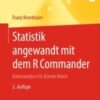 Statistik angewandt mit dem R Commander Datenanalyse ist (k)eine Kunst 2021 Original pdf Statistik angewandt mit dem R Commander Datenanalyse ist (k)eine Kunst 2021 Original pdf