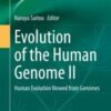 Evolution of the Human Genome II Human Evolution Viewed from Genomes 2021 ORIGINAL PDF