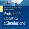 Probabilità, Statistica e Simulazione Programmi applicativi scritti in R 2021 Original pdf