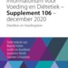 Informatorium voor Voeding en Diëtetiek – Supplement 106 – december 2020 Dieetleer en Voedingsleer 2021 Original pdf Informatorium voor Voeding en Diëtetiek – Supplement 106 – december 2020 Dieetleer en Voedingsleer 2021 Original pdf