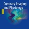 Coronary Imaging and Physiology 2018 ORIGINAL PDF