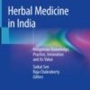 Herbal Medicine in India Indigenous Knowledge, Practice, Innovation and its Value 2020 Original pdf