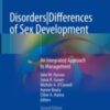 Disorders|Differences of Sex Development An Integrated Approach to Management 2020 ORIGINAL PDF Disorders|Differences of Sex Development An Integrated Approach to Management 2020 ORIGINAL PDF