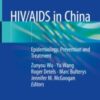 HIV/AIDS in China Epidemiology, Prevention and Treatment 2020 ORIGINAL PDF HIV/AIDS in China Epidemiology, Prevention and Treatment 2020 ORIGINAL PDF