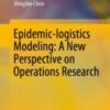 Epidemic-logistics Modeling: A New Perspective on Operations Research 2020 ORIGINAL PDF