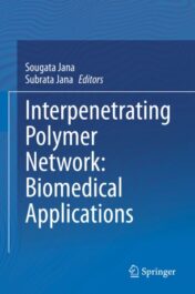 Interpenetrating Polymer Network: Biomedical Applications 2020 Original pdf