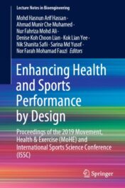 Enhancing Health and Sports Performance by Design Proceedings of the 2019 Movement, Health & Exercise (MoHE) and International Sports Science Conference (ISSC) 2020 Original pdf Enhancing Health and Sports Performance by Design Proceedings of the 2019 Movement, Health & Exercise (MoHE) and International Sports Science Conference (ISSC) 2020 Original pdf