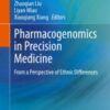 Pharmacogenomics in Precision Medicine From a Perspective of Ethnic Differences 2020 ORIGINAL PDF Pharmacogenomics in Precision Medicine From a Perspective of Ethnic Differences 2020 ORIGINAL PDF
