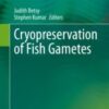 Cryopreservation of Fish Gametes 2020 Original pdf