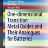 One-dimensional Transition Metal Oxides and Their Analogues for Batteries 2020 Original pdf One-dimensional Transition Metal Oxides and Their Analogues for Batteries 2020 Original pdf