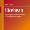 Ricebean Exploiting the Nutritional Potential of an Underutilized Legume 2020  Original pdf