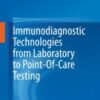 Immunodiagnostic Technologies from Laboratory to Point-Of-Care Testing 2021 ORIGINAL PDF