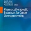 Pharmacotherapeutic Botanicals for Cancer Chemoprevention 2020 ORIGINAL PDF
