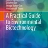 A Practical Guide to Environmental Biotechnology 2020 Original pdf