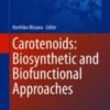 Carotenoids: Biosynthetic and Biofunctional Approaches 2021 Original pdf Carotenoids: Biosynthetic and Biofunctional Approaches 2021 Original pdf