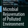 Microbial Rejuvenation of Polluted Environment Volume 3 2021 Original pdf