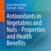 Antioxidants in Vegetables and Nuts – Properties and Health Benefits 2020 Original pdf