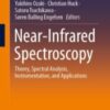 Near-Infrared Spectroscopy Theory, Spectral Analysis, Instrumentation, and Applications 2021 Original pdf
