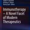 Immunotherapy – A Novel Facet of Modern Therapeutics 2021 ORIGINAL PDF Immunotherapy – A Novel Facet of Modern Therapeutics 2021 ORIGINAL PDF